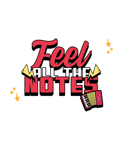 Feel All the Notes